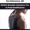 Ideafit Shoulder Solutions: Pre- To Postrehabilitation By Don Bahneman, Ms