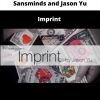 Imprint By Sansminds And Jason Yu
