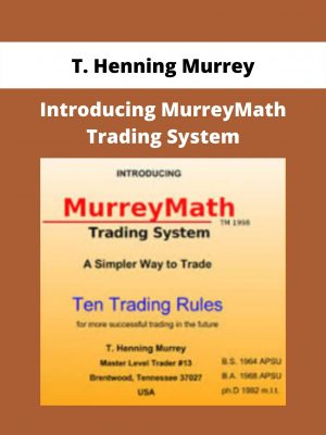 Introducing Murreymath Trading System By T. Henning Murrey