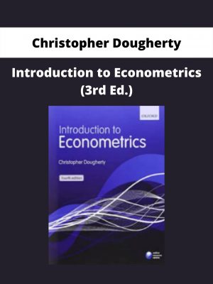 Introduction To Econometrics (3rd Ed.) By Christopher Dougherty