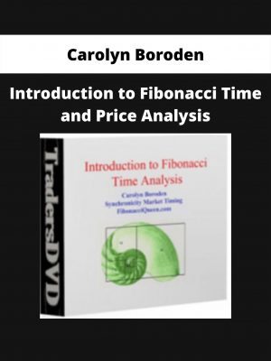 Introduction To Fibonacci Time And Price Analysis By Carolyn Boroden