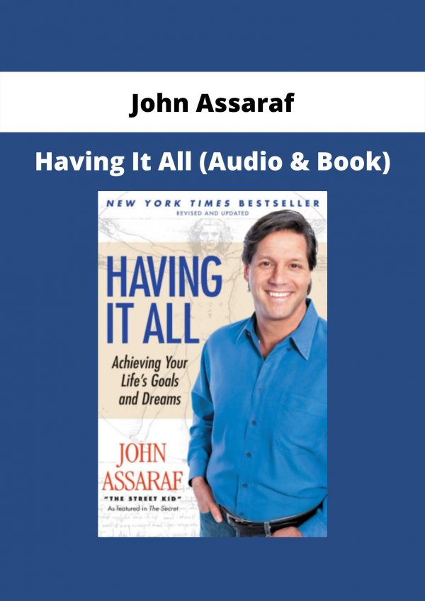 John Assaraf – Having It All (audio & Book)