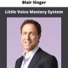 Little Voice Mastery System By Blair Singer