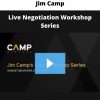 Live Negotiation Workshop Series By Jim Camp