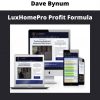 Luxhomepro Profit Formula By Dave Bynum
