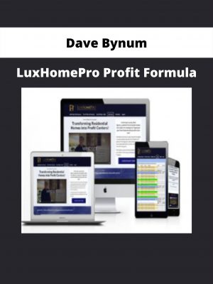 Luxhomepro Profit Formula By Dave Bynum
