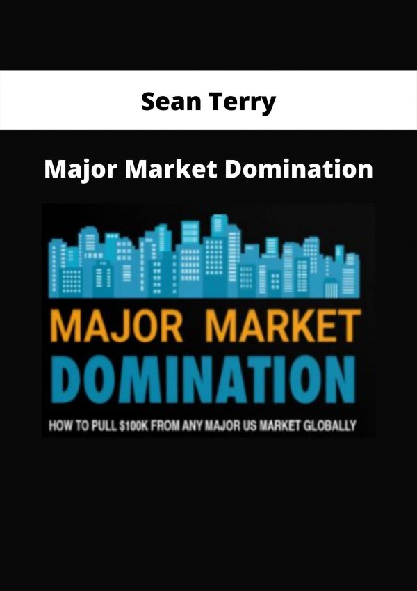 Major Market Domination By Sean Terry