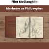 Marketer As Philosopher By Flint Mcglaughlin