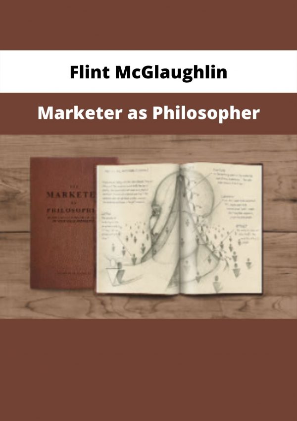 Marketer As Philosopher By Flint Mcglaughlin