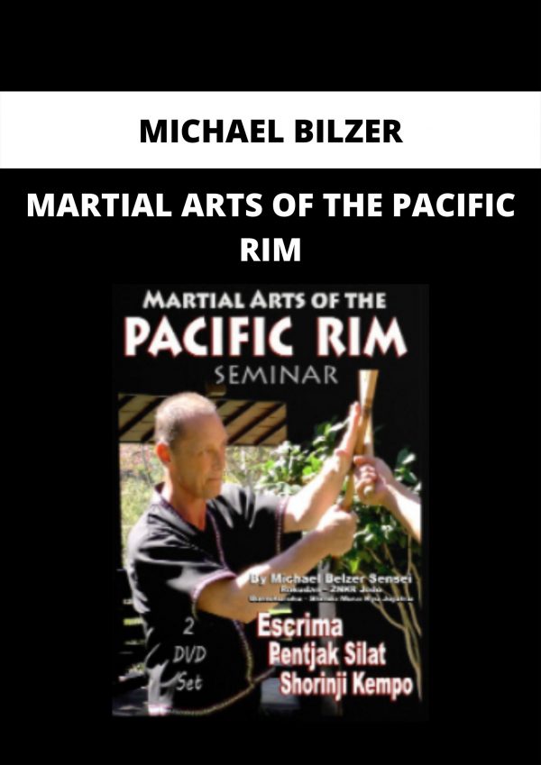 Martial Arts Of The Pacific Rim By Michael Bilzer