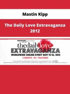 Mastin Kipp – The Daily Love Extravaganza 2012