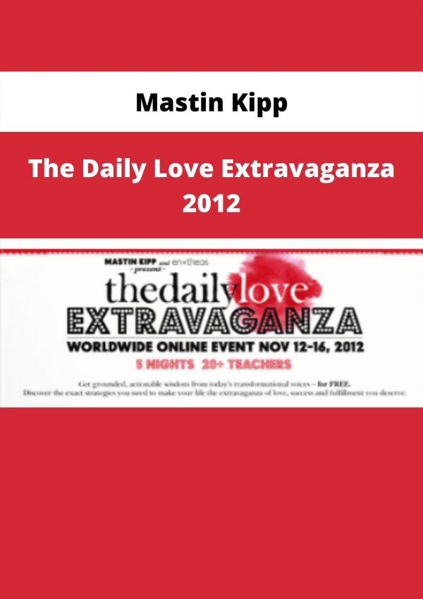 Mastin Kipp – The Daily Love Extravaganza 2012