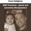 Mmt Premium – Spinal And Extremity Manipulation By Erson Religioso