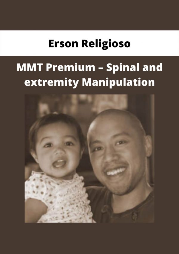 Mmt Premium – Spinal And Extremity Manipulation By Erson Religioso