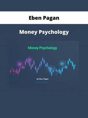 Money Psychology By Eben Pagan