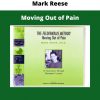 Moving Out Of Pain By Mark Reese