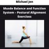 Musde Balance And Function System – Postural Alignment Exercises By Michael Jen