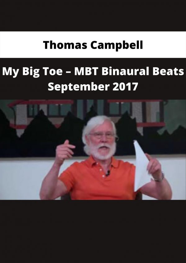 My Big Toe – Mbt Binaural Beats September 2017 By Thomas Campbell