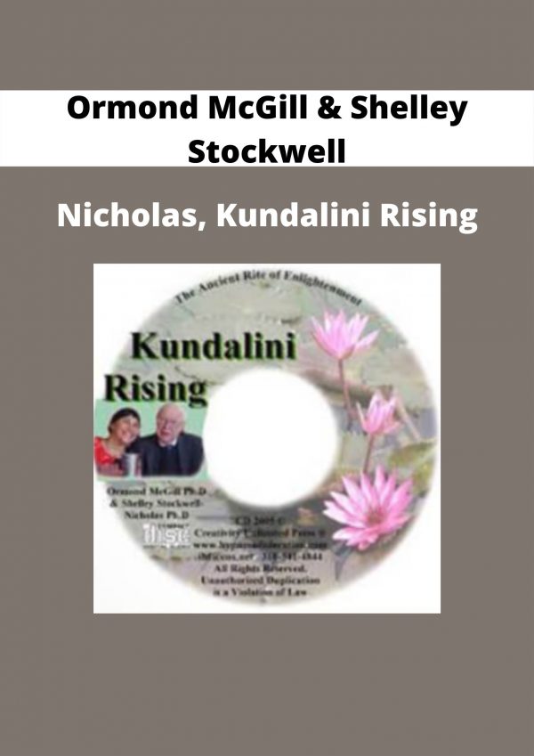 Nicholas, Kundalini Rising By Ormond Mcgill & Shelley Stockwell