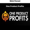 One Product Profits By Nick Peroni