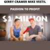 Passion To Profit By Gerry Cramer Mike Vestil