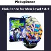 Pickupdance – Club Dance For Men Level 1 & 2
