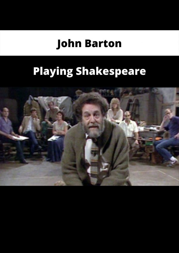 Playing Shakespeare From John Barton