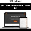 Ppc Coach – Gearbubble Course 2.0 By Will Haimerl