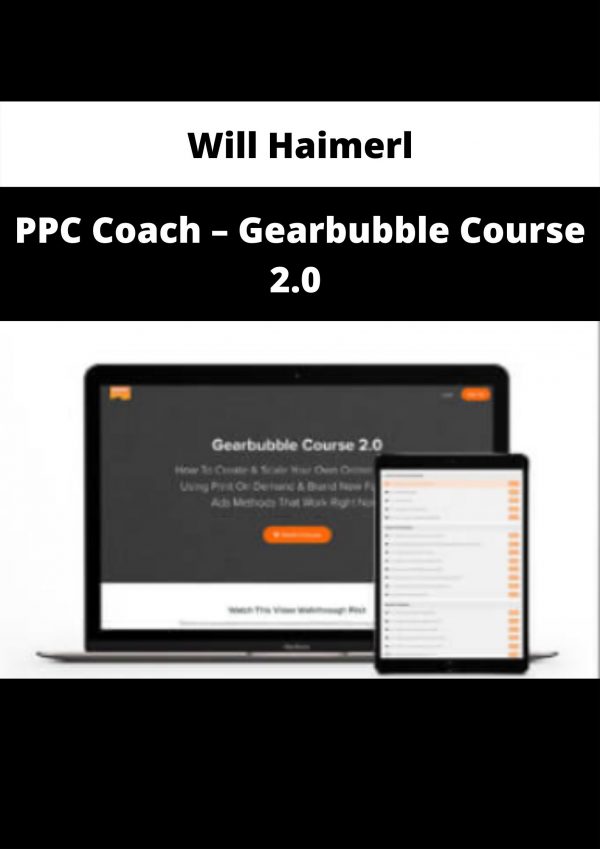 Ppc Coach – Gearbubble Course 2.0 By Will Haimerl