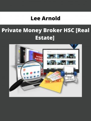 Private Money Broker Hsc [real Estate] From Lee Arnold