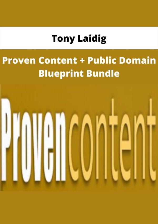 Proven Content + Public Domain Blueprint Bundle By Tony Laidig