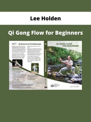 Qi Gong Flow For Beginners By Lee Holden