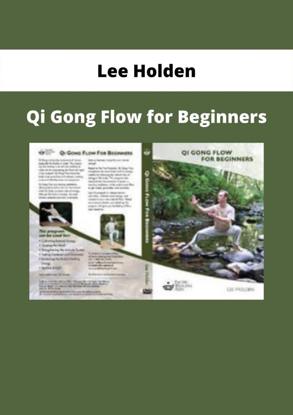 Qi Gong Flow For Beginners By Lee Holden