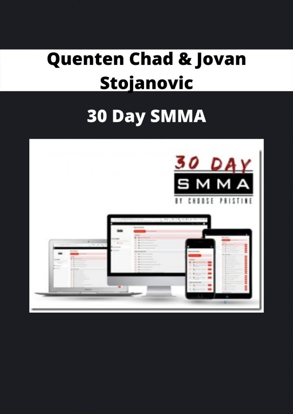 Quenten Chad & Jovan Stojanovic – 30 Day Smma