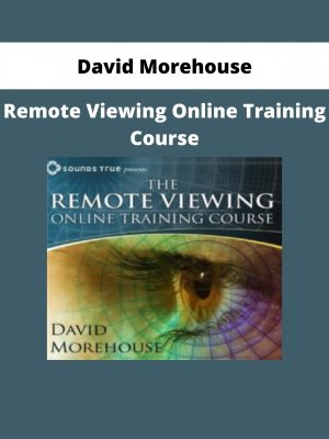 Remote Viewing Online Training Course From David Morehouse