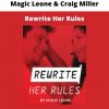 Rewrite Her Rules By Magic Leone & Craig Miller