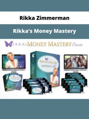 Rikka’s Money Mastery By Rikka Zimmerman