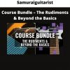 Samuraiguitarist – Course Bundle – The Rudiments & Beyond The Basics