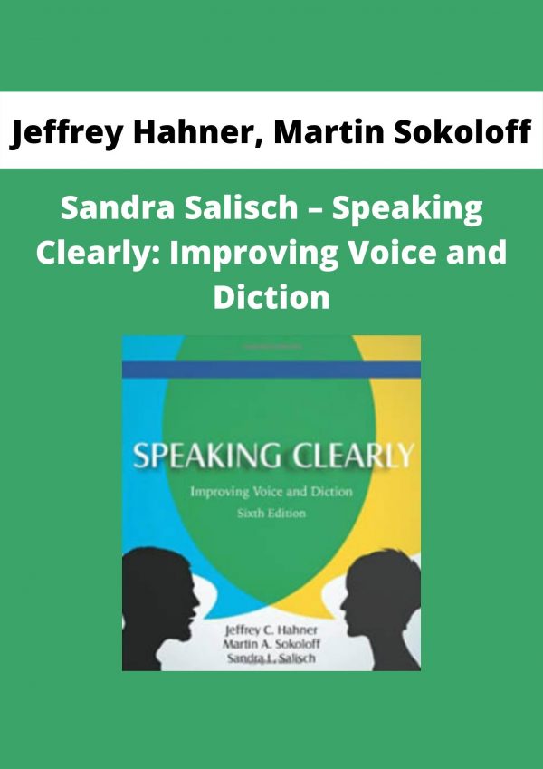 Sandra Salisch – Speaking Clearly: Improving Voice And Diction By Jeffrey Hahner, Martin Sokoloff