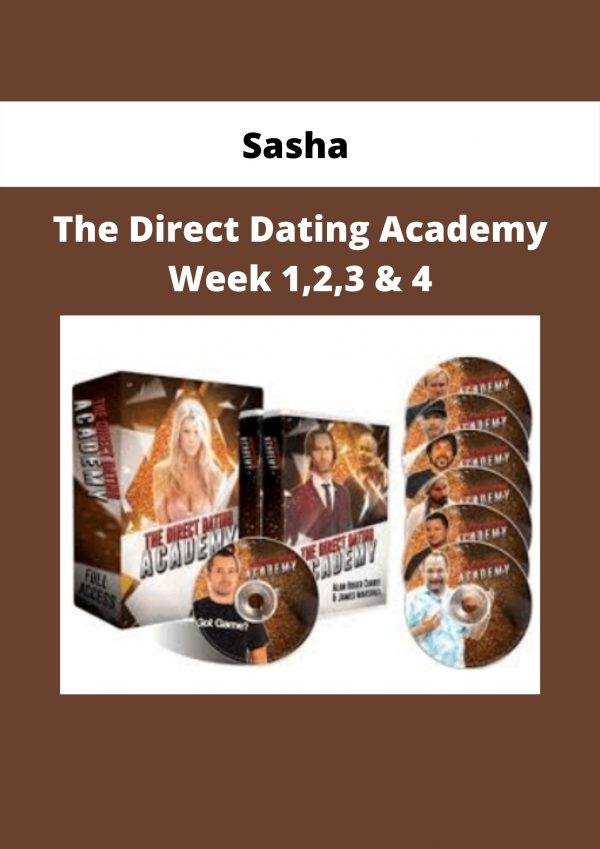 Sasha – The Direct Dating Academy Week 1,2,3 & 4