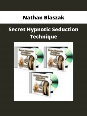 Secret Hypnotic Seduction Technique From Nathan Blaszak