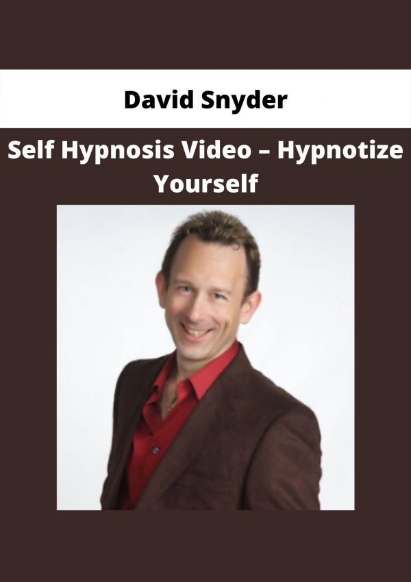 Self Hypnosis Video – Hypnotize Yourself By David Snyder