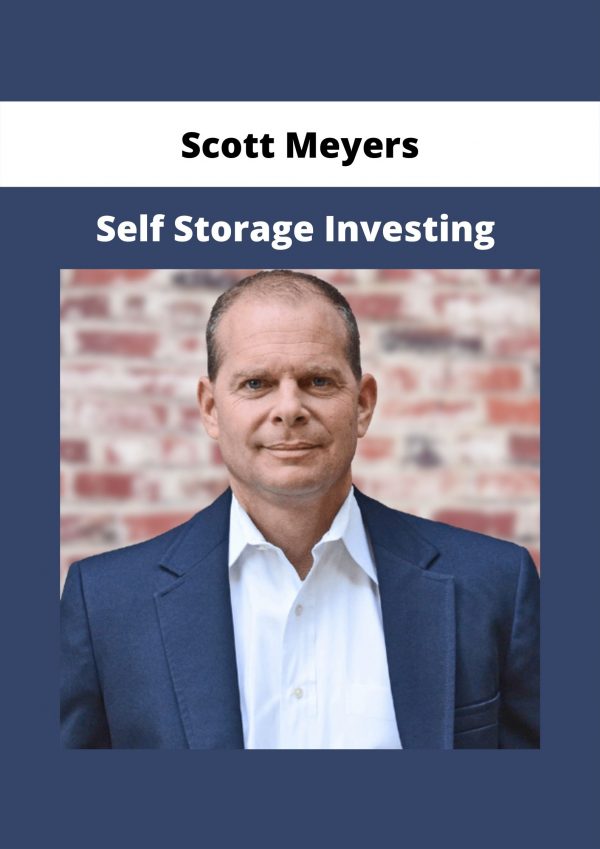 Self Storage Investing By Scott Meyers