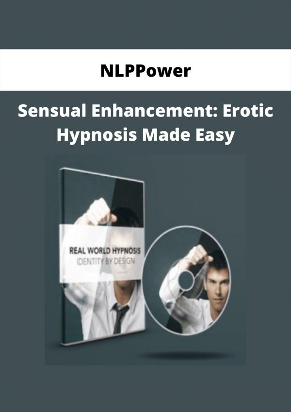 Sensual Enhancement: Erotic Hypnosis Made Easy From Nlppower