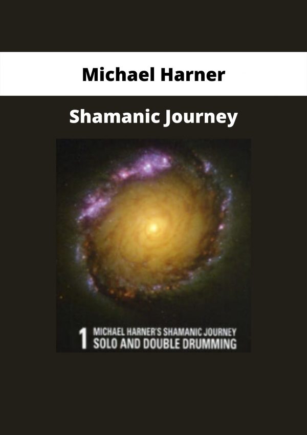 Shamanic Journey By Michael Harner