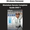 Shotokan Karate Complete Guide Dvd 1 By Hirokazu Kanazaw