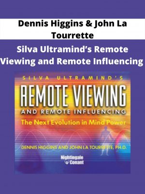 Silva Ultramind’s Remote Viewing And Remote Influencing By Dennis Higgins & John La Tourrette