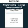 Simplertrading – Earnings Secrets Presented By Jonh Carter