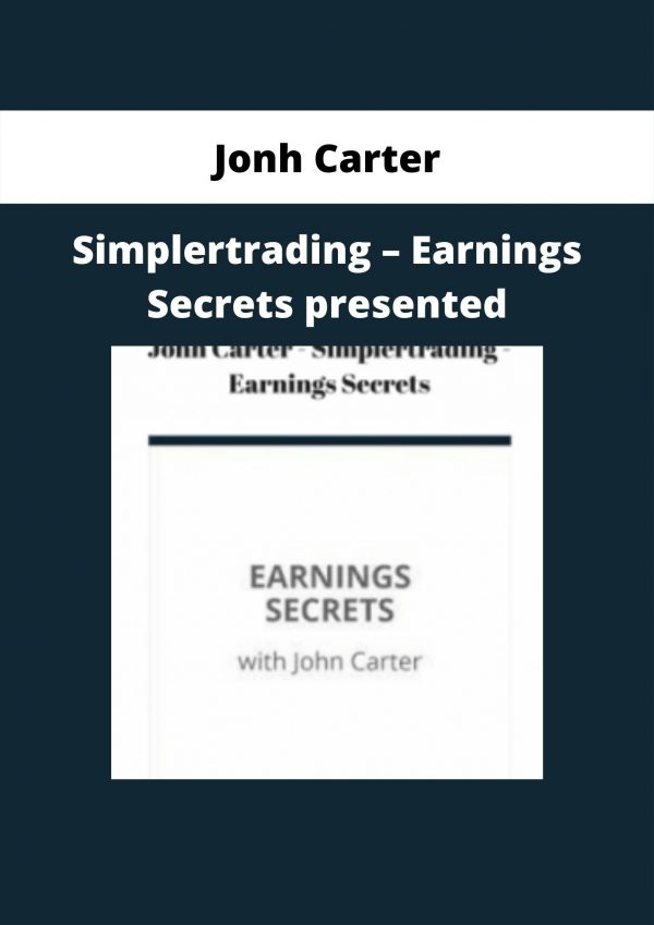 Simplertrading – Earnings Secrets Presented By Jonh Carter