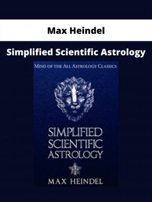 Simplified Scientific Astrology By Max Heindel